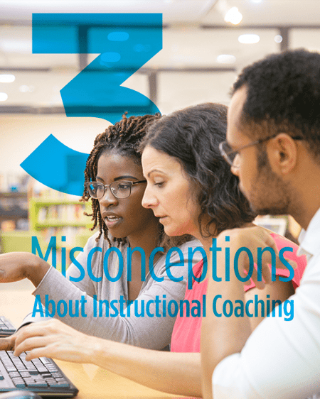 3 Misconceptions About Instructional Coaching - Thumbnail