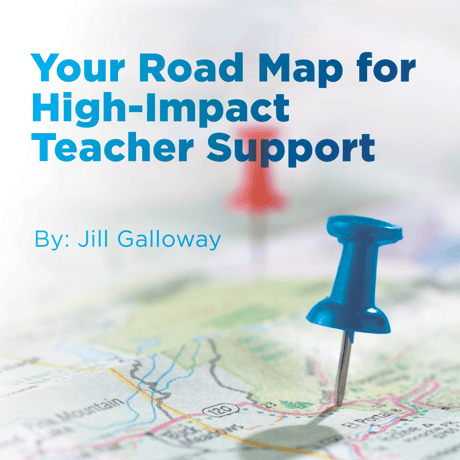 ICYMI: Your Road Map for High-Impact Teacher Support Blog